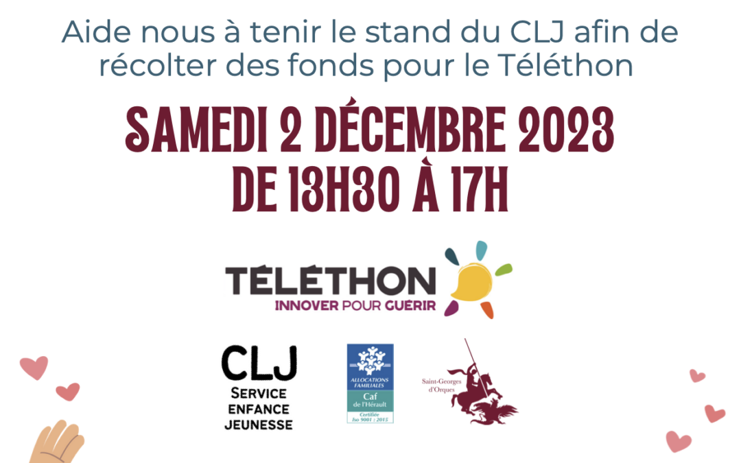 Aidez le CLJ à tenir son stand au Téléthon