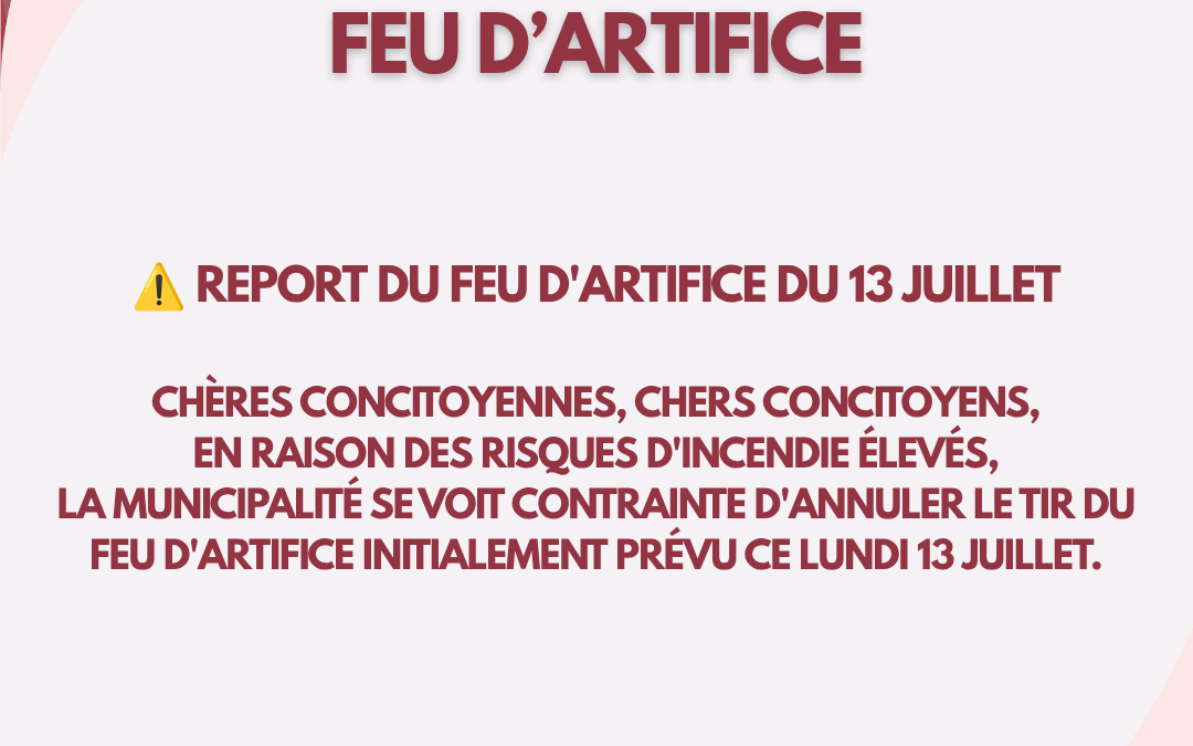 Report du feu d&rsquo;artifice du 13 juillet